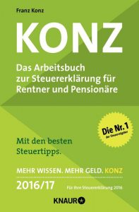 KONZ - Das Arbeitsbuch zur Steuererklärung für Rentner und Pensionäre 2016/17 