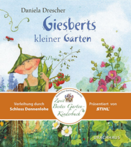 Giesberts kleiner Garten / Daniela Drescher_Bilderbuch_Urachhaus Verlag_ISBN 978-3-8251-5385-4